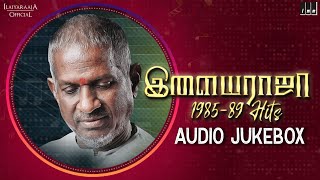 Ilaiyaraaja 1985-89 Hits Jukebox | Ilaiyaraaja Love Songs | Ilaiyaraaja 80's Hit Songs | Ilaiyaraaja