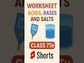 "😲 Class 7 Science Worksheet | Acids, Bases & Salts in 1 Minute! | Most Important Q&A 🔥 #ytshorts