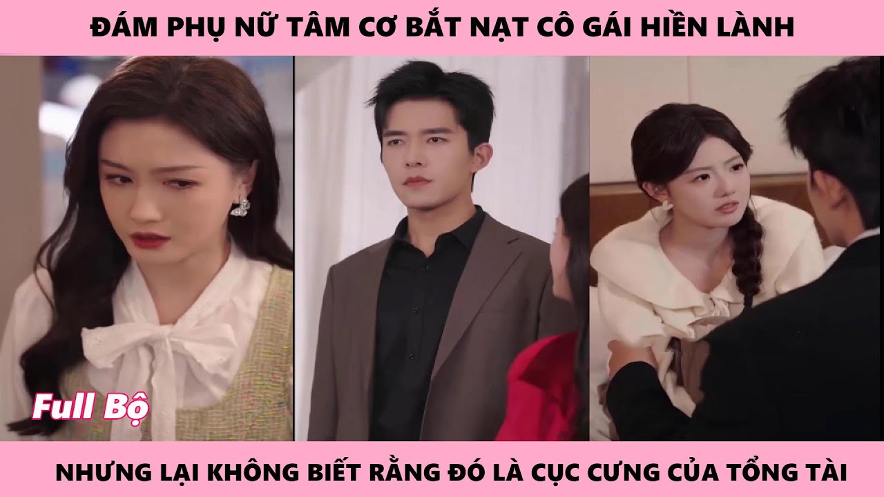 TẠM BIỆT TÌNH YÊU NHÉ - HOÀNG HÔN | Đám phụ nữ tâm cơ đụng nhầm cục cưng của tổng tài