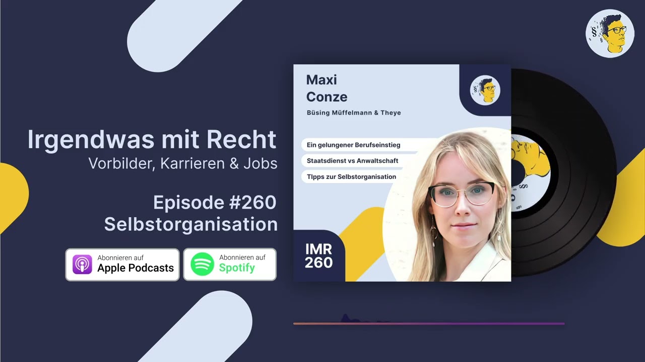 Jura-Podcast IMR260: Ein gelungener Berufseinstieg, Abwägung Staatsdienst vs Anwaltschaft