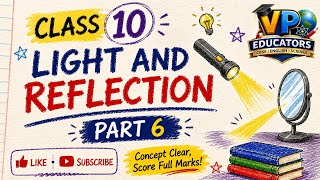 🔥 Class 10 Science | Light & Reflection Part 6 | 100% Concept Clear + Important MCQs#trending #cbse