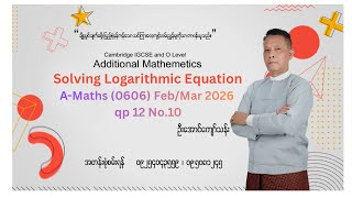 IGCSE “O” Level A-Maths Logarithmic and Exponential Functions