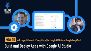 How To: Build and Deploy Apps with Google AI Studio