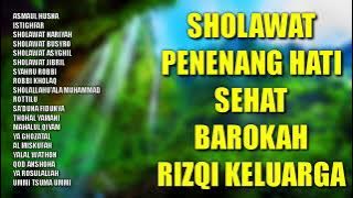 Sholawat Penenang Hati Sehat Barokah Rizqi Keluarga | Sholawat Agar Sehat Keluarga | Sholawat Nabi
