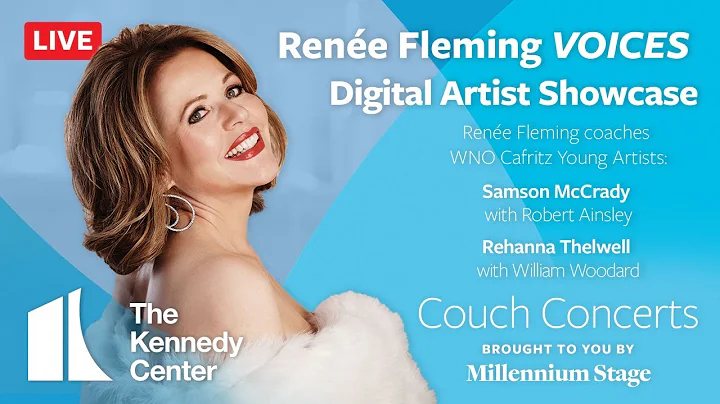 Couch Concert - Rene Fleming VOICES Digital Artist Showcase