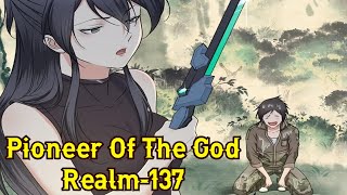 Pioneer Of The God Realm Chapter 137 English || Pioneer Of The God Realm 137 English | Manga English