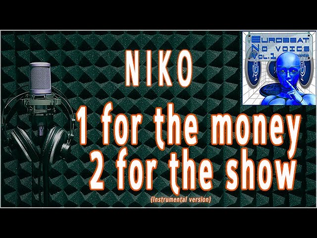 1 for the money 2 for the show / Niko -Instrumental version- - YouTube
