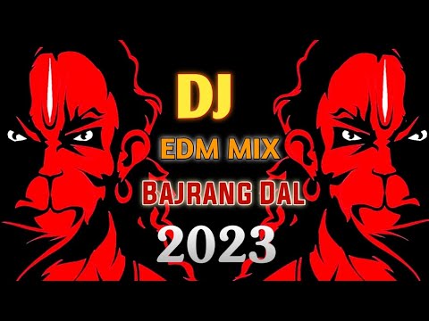 BAJRANG DAL Dj Edm Mix Song 2023  Ramnavmi Dj Edm Mix Song  2023  Ramnavmi Dj Competition Song 2023