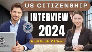 N400 Naturalization Interview - Pass the US Citizenship Interview Test 2024