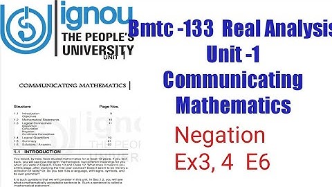 (v-3) Ignoucbcs bag bscg mathematics bmtc-133 Real AnalysisUnit -1Communicating mathematics negation