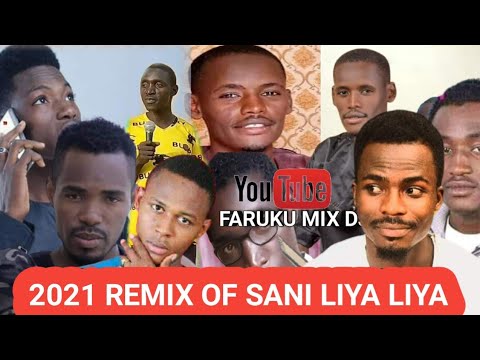 SABON REMIX  2021 OF SANI LIYA LIYA ALL HAUSA  MUSIC BY SANI LIYA LIYA  REMIX BY  FARUKU MIX DJ