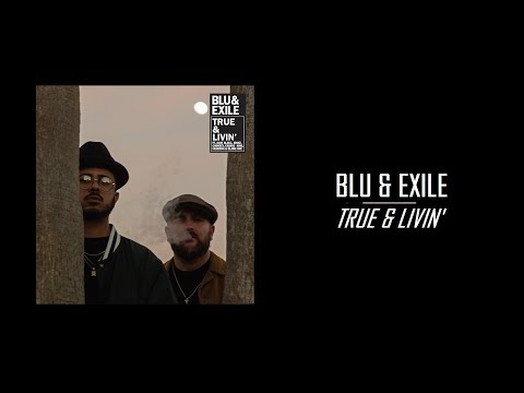 Blu Exile True Livin Full EP Stream 2019 