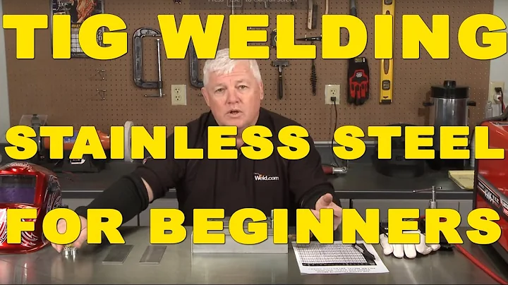 TIG Welding Stainless Steel: A Beginner's Guide