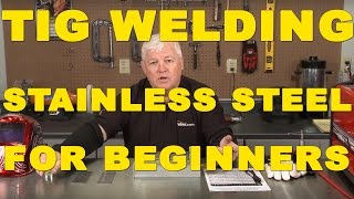 TIG Welding Stainless Steel: A Beginner's Guide