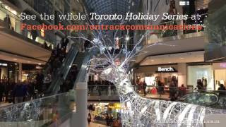 Eaton Centre - Day 11 of the 12 days of Toronto Holiday Moments