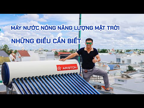 #1 Máy nước nóng năng lượng mặt trời – Cách chọn máy tốt và Hướng dẫn lắp đặt | Vũ Hoàng Ngân Mới Nhất