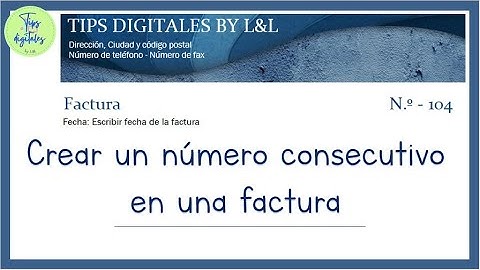 Crear un número consecutivo en una factura
