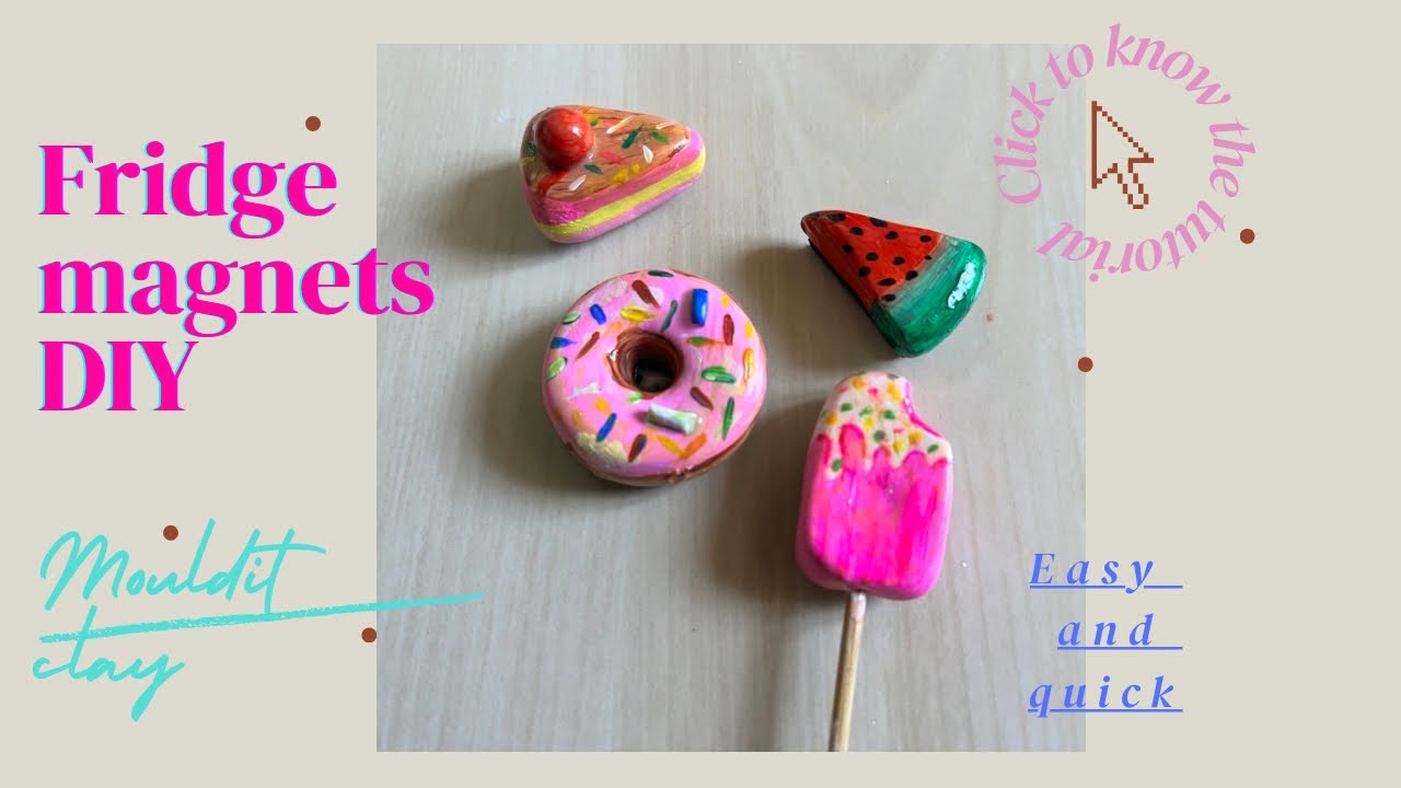 Easy Fridge magnets DIY part 2 | Mouldit clay #diy #art #diycrafts # ...