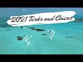 2021 Turks and Caicos  Family Vacation FULL Video