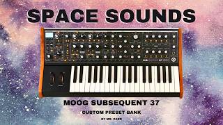 Moog Subsequent 37 – Space Sounds [SOUNDSET] | Custom Presets [Synthesizer Demo]