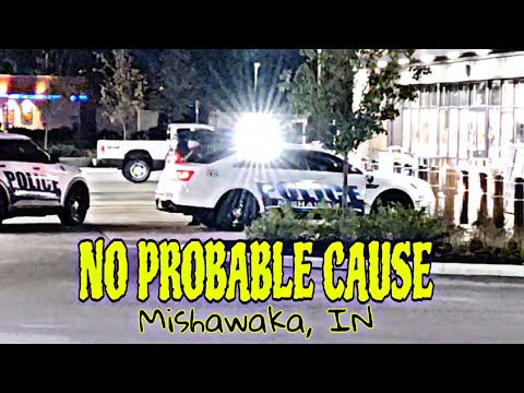 No Probable Cause - Mishawaka, Indiana