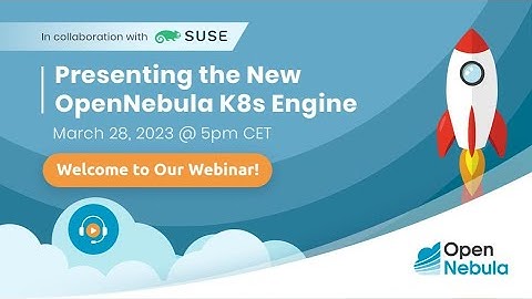 OpenNebula Webinar - Presenting the new OpenNebula Kubernetes Engine 🦎 #OneKE