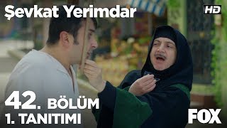 Şevkat Yerimdar 42 Bölüm 1 Tanıtımı