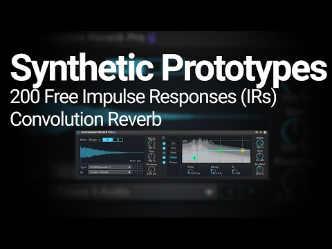 200 IRs for Convolution Reverb "Synthetic Prototypes" [FREE]