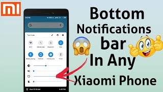 Bottom Notifications Bar in Any xiaomi phone