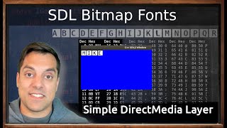 [Ep. 54] Bitmap Fonts - No external dependencies | Introduction to SDL