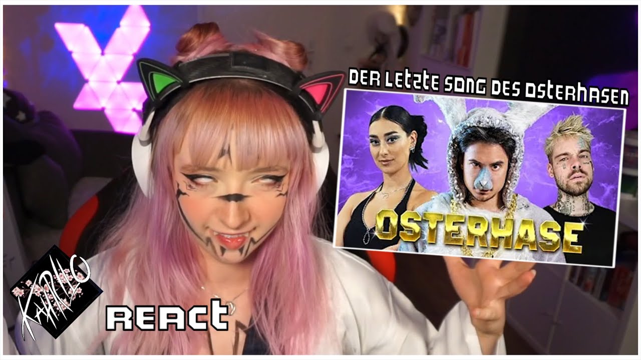 Kahrilo REAGIERT: Der letzte SONG  des OSTERHASEN
