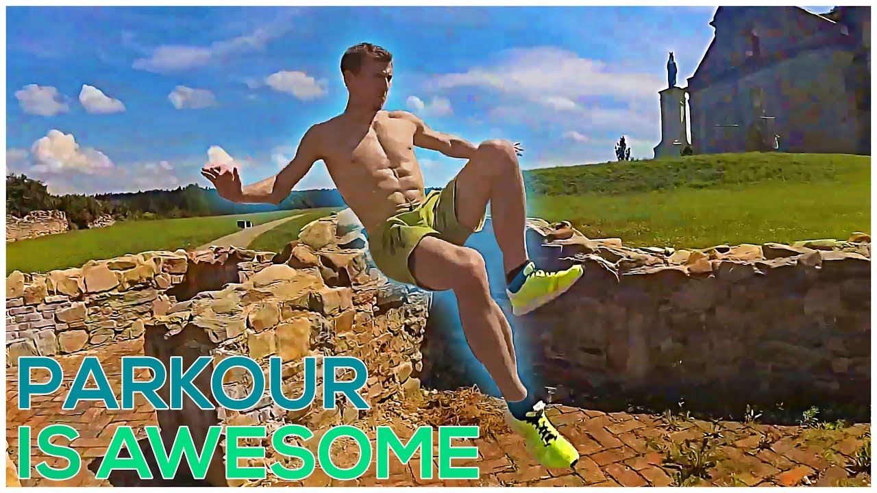 PARKOUR IS AWESOME 2017 - We Run Free