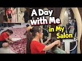 A Day With Me In My Salon He