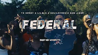 T.O Money x CeddyGlo x H2 Lil Nyron x GMB.Jigga - FEDERAL (Official Music Video)