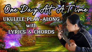 Video thumbnail of "One Day at a Time | Ukulele Cover | Lyrics and Chords"