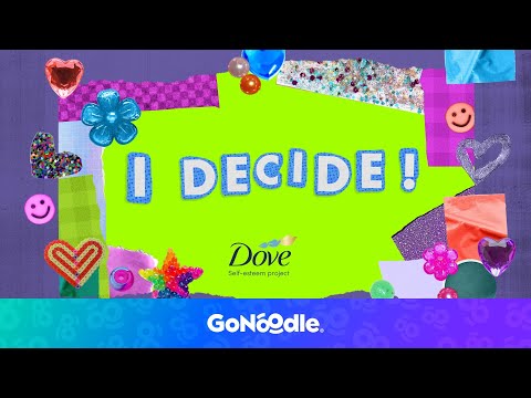 I Decide! | Self-Image and Dance Video For Kids | GoNoodle