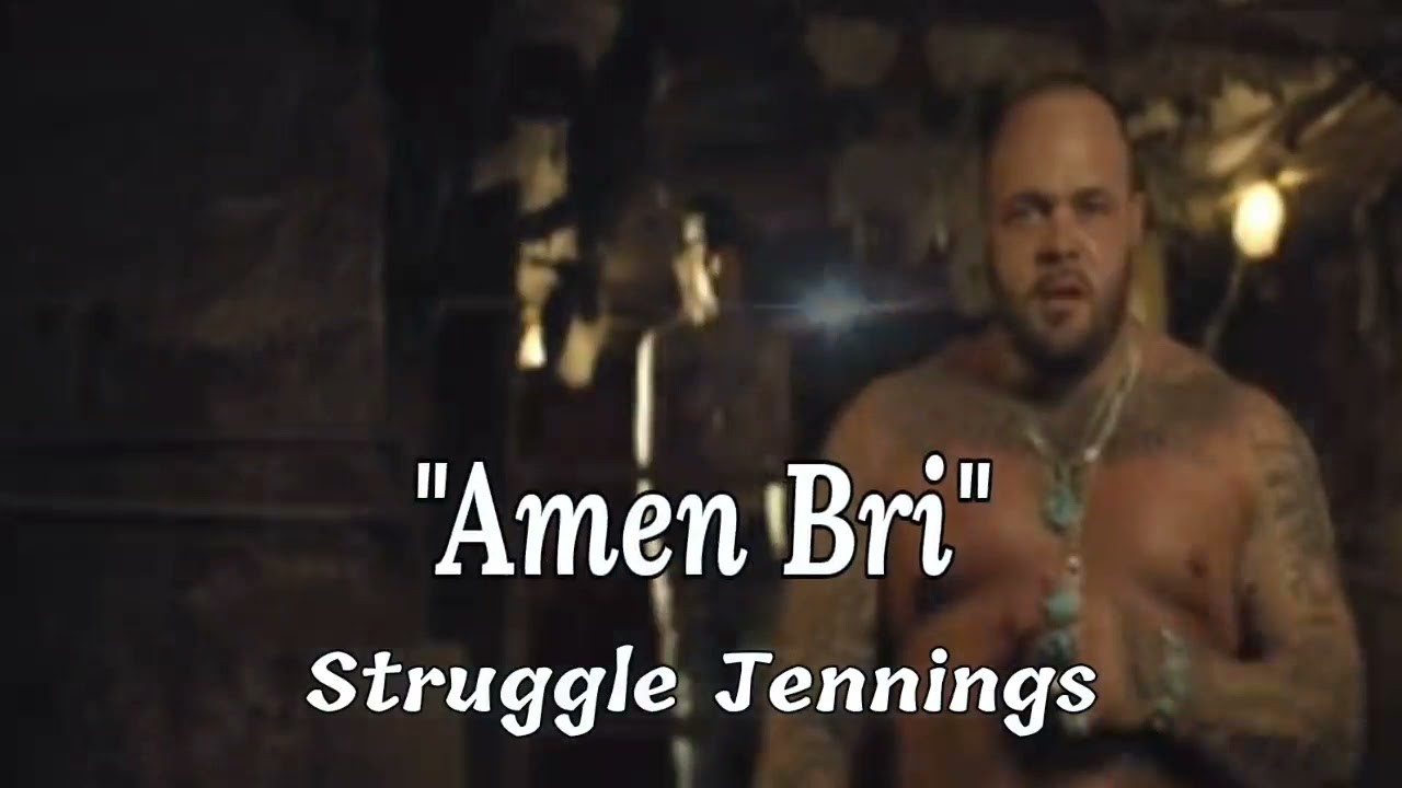 Struggle Jennings & Adam Calhoun - "Amen Bri" Ft. Brianna Harness (Song Lyrics)