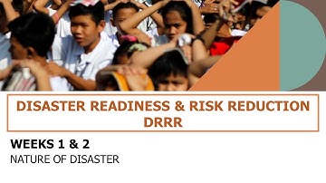 DRRR WEEKS 1&2 (Nature of Disaster)