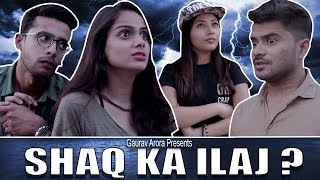 Shaq Ka Ilaz  Gaurav Arora Feat Raahii Film