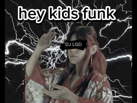 hey kids funk usenlo (@Shondi_edit3 usa algún funk porfa 🙏😭)