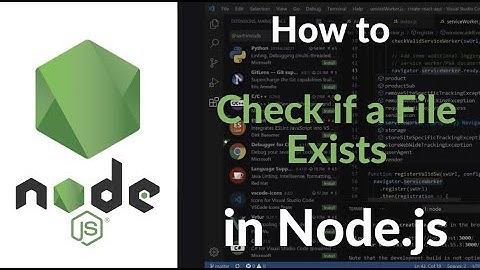 How to Check if a File Exists in Node.js | fs.existsSync, fs.access & Best Practices 2025
