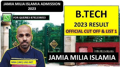 JMI BTech result 2023 & official cut off & list 1 I Jamia b.tech cut off 2023 I JMI B.tech