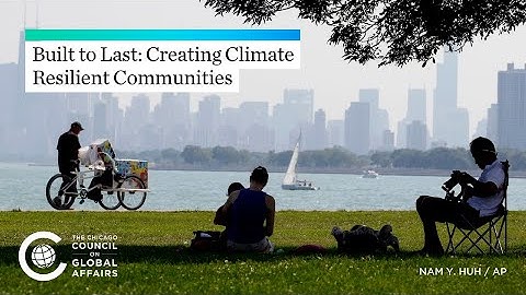 Built to Last: Creating Climate Resilient Communities