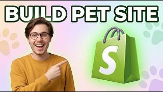 How To Make A Pet Shopify Website [2026 Guide]