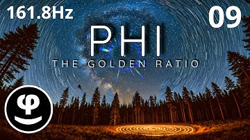 The Golden Ratio Frequency | Deep Healing & DNA Activation | Phi Balanced Sound Healing 161.8Hz