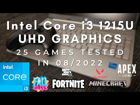 Intel Core i3 1215U  Intel UHD Graphics  25 GAMES TESTED IN 08/2022 (8GB RAM)