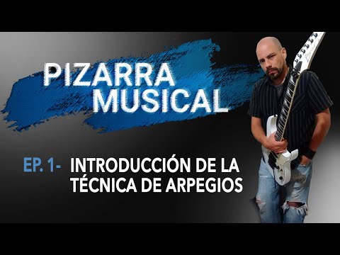 Pizarra Musical - Ep.1 Introducción Técnica de Arpegios en guitarra - Clases de Guitarra - LatinWMG