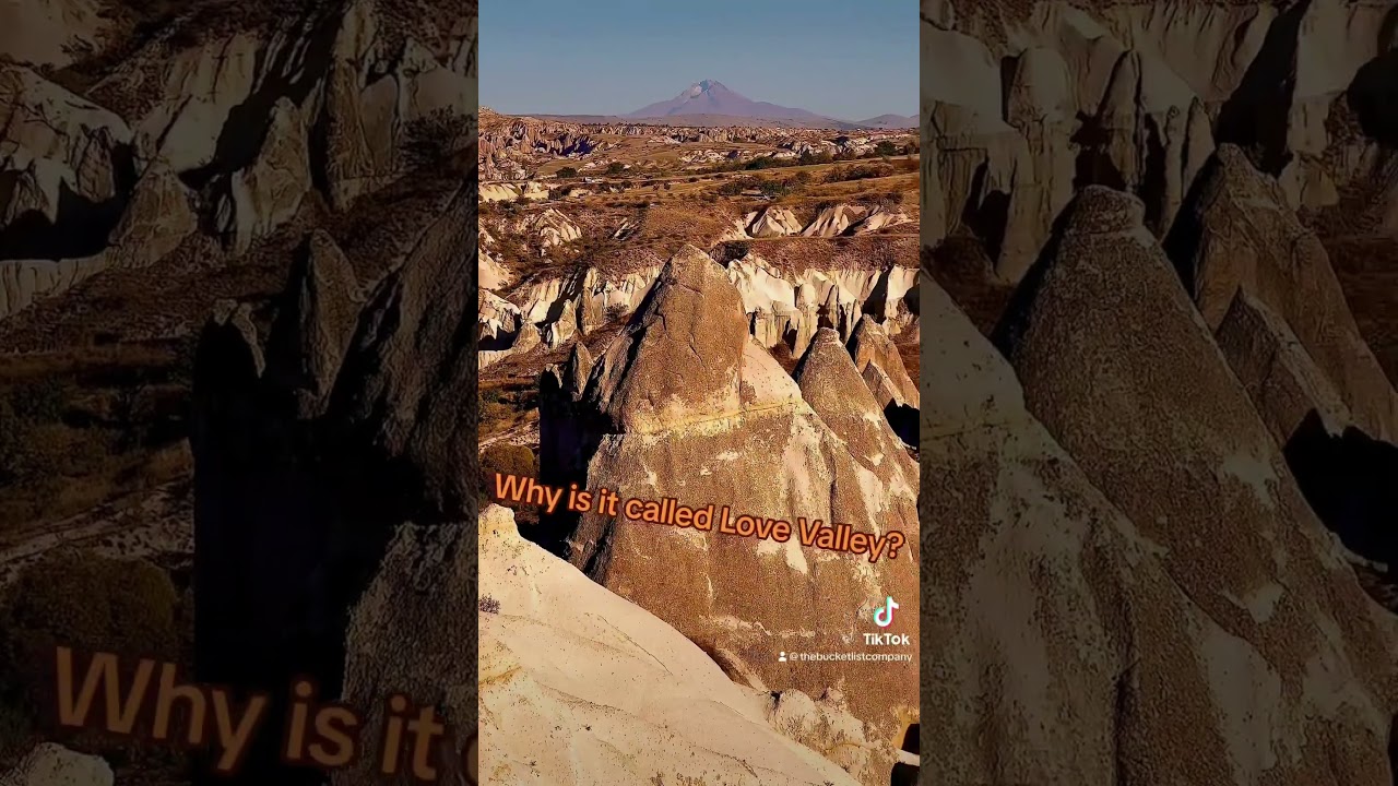 Love Valley in Cappadocia - But why is it called Love Valley? 