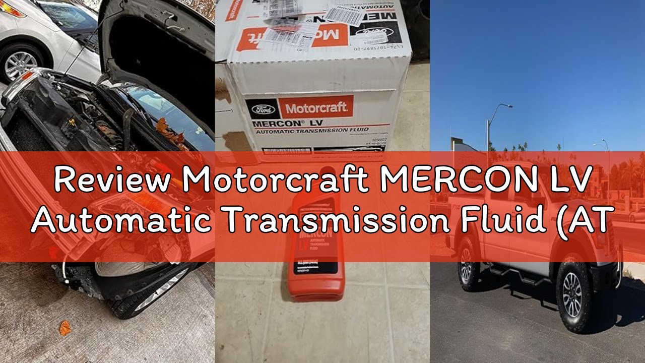 Review Motorcraft MERCON LV Automatic Transmission Fluid (ATF) 12 Quart Case