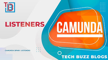 Camunda BPMN - Listeners | TECH BUZZ BLOGS